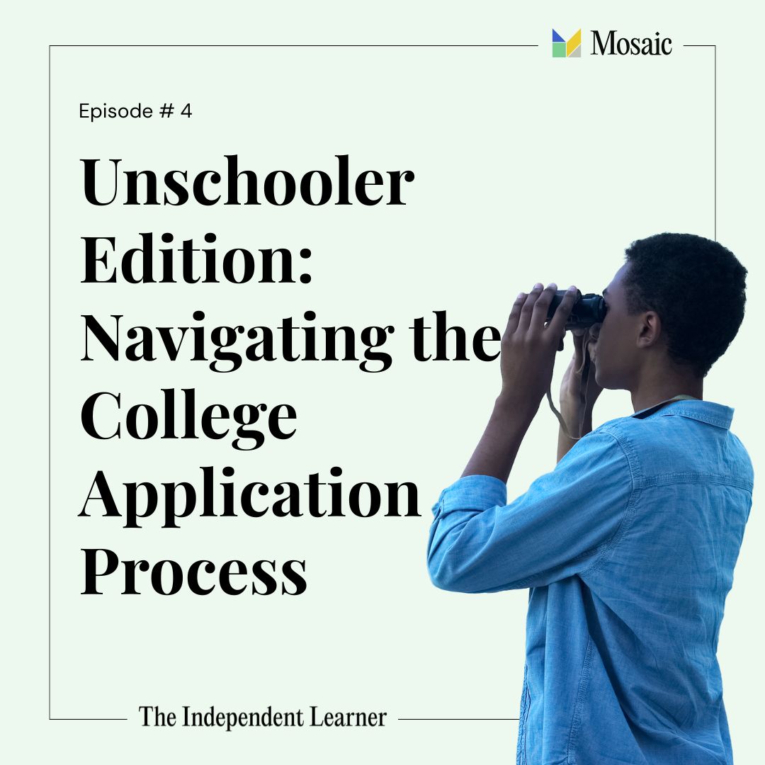 Unschooler Edition: Navigating the College Application Process episode artwork